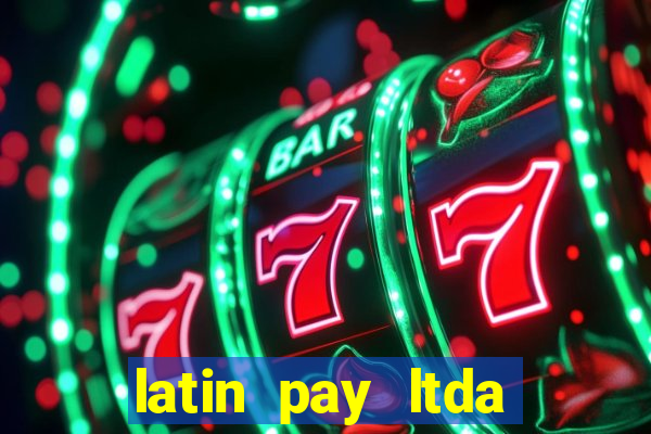 latin pay ltda jogos online